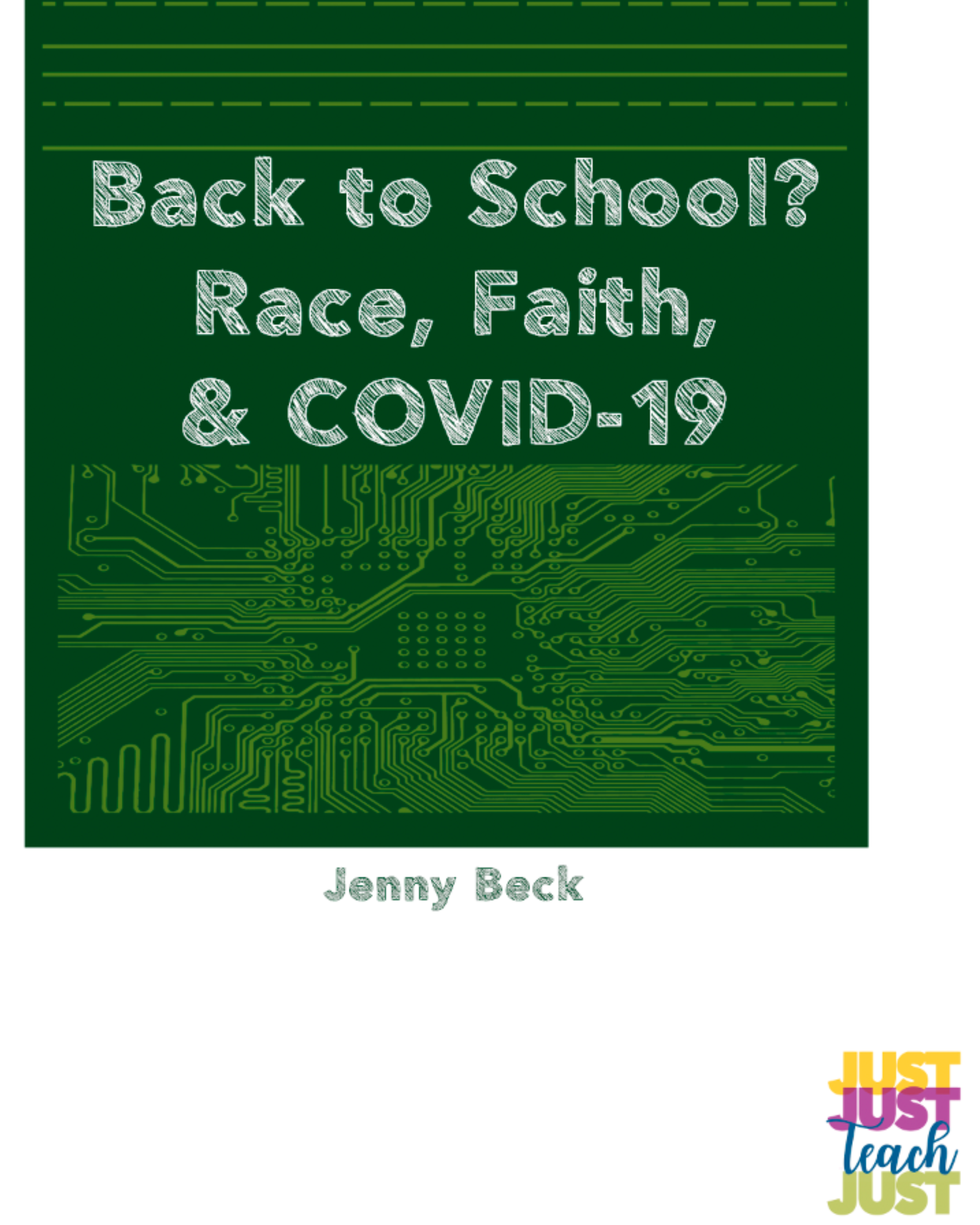 Back to School, Race, Faith, and COVID 19