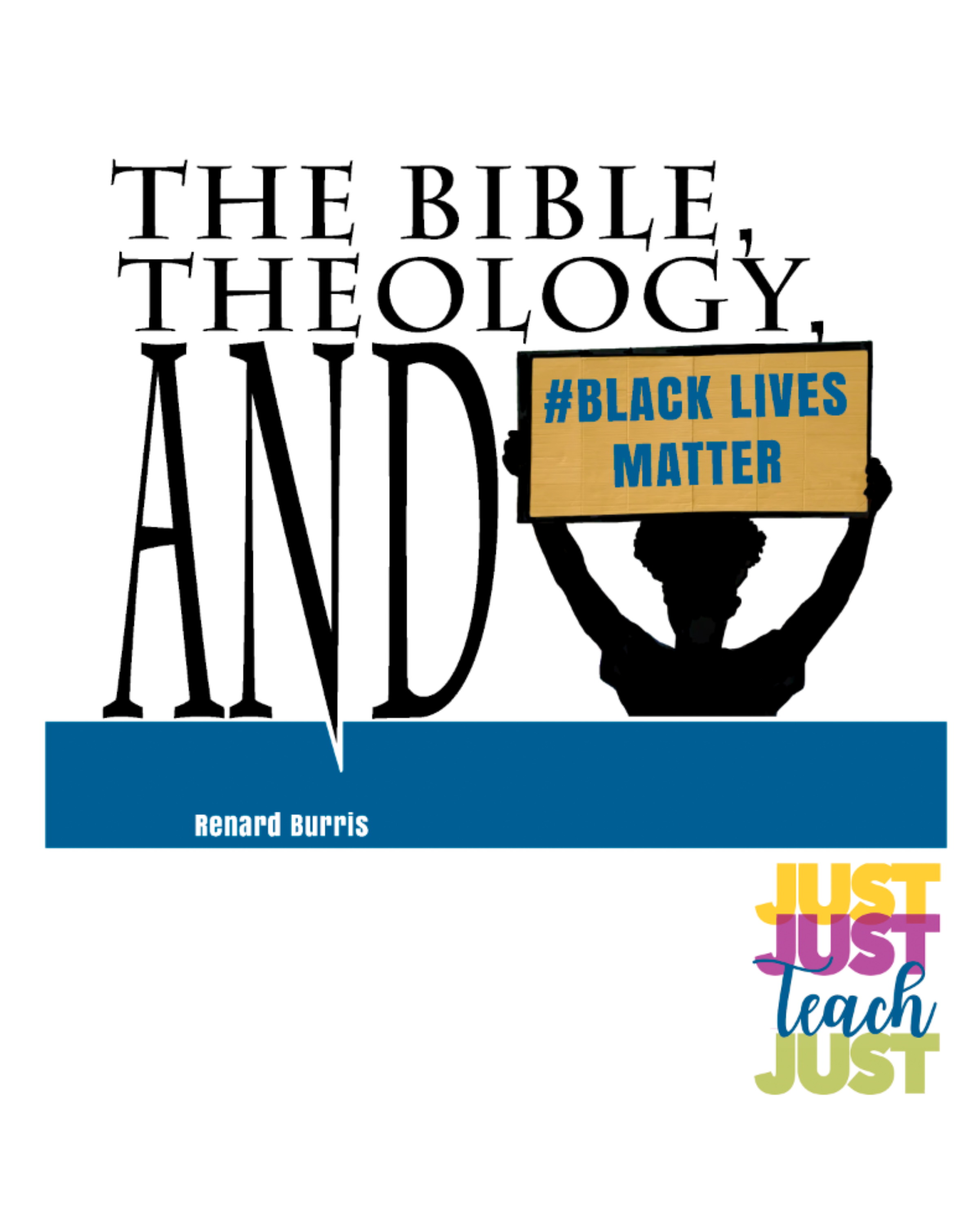 The Bible, Theology, and Black Lives Matter