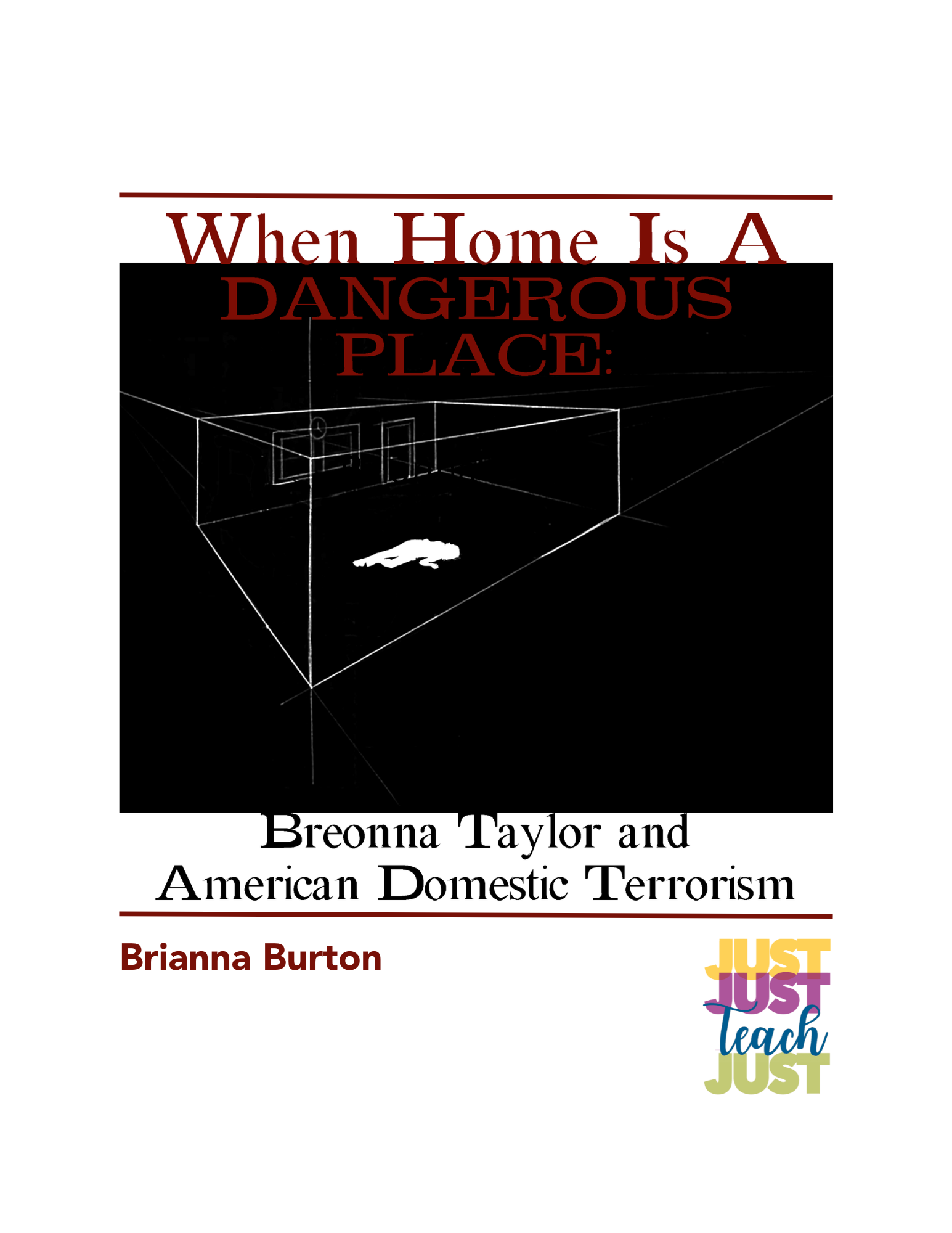 When Home is a Dangerous Place: Breonna Taylor and American Domestic Terrorism