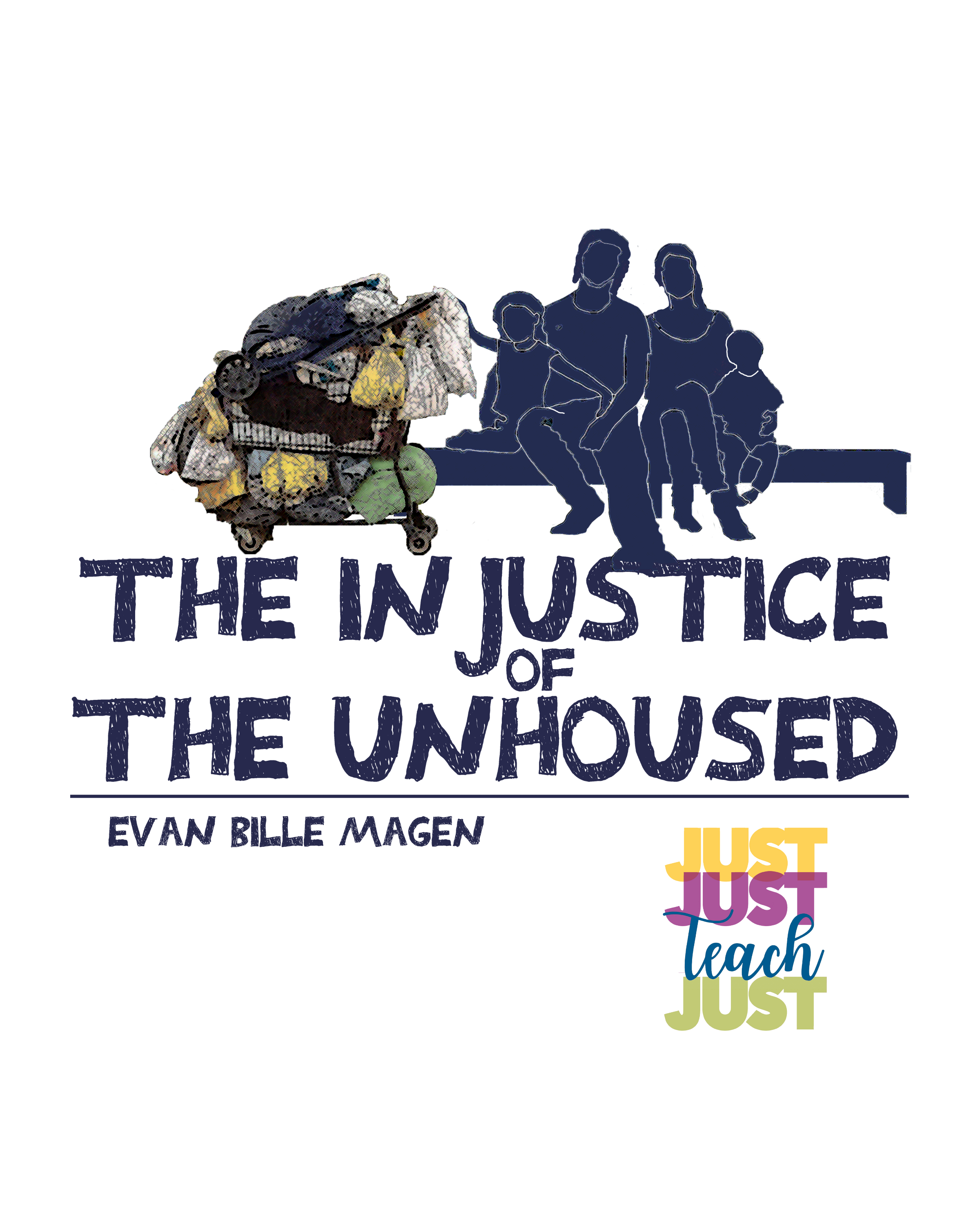 The Injustice of the Unhoused