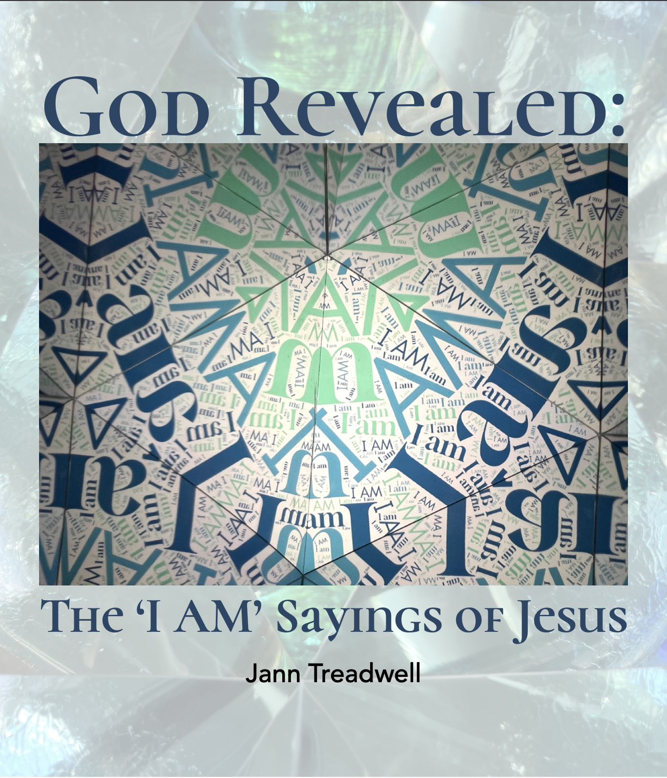 God Revealed: The I AM Sayings of Jesus – average worship attendance