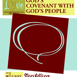 God's Covenant with God's People - God is Love Year 1, Unit 1, Study 2