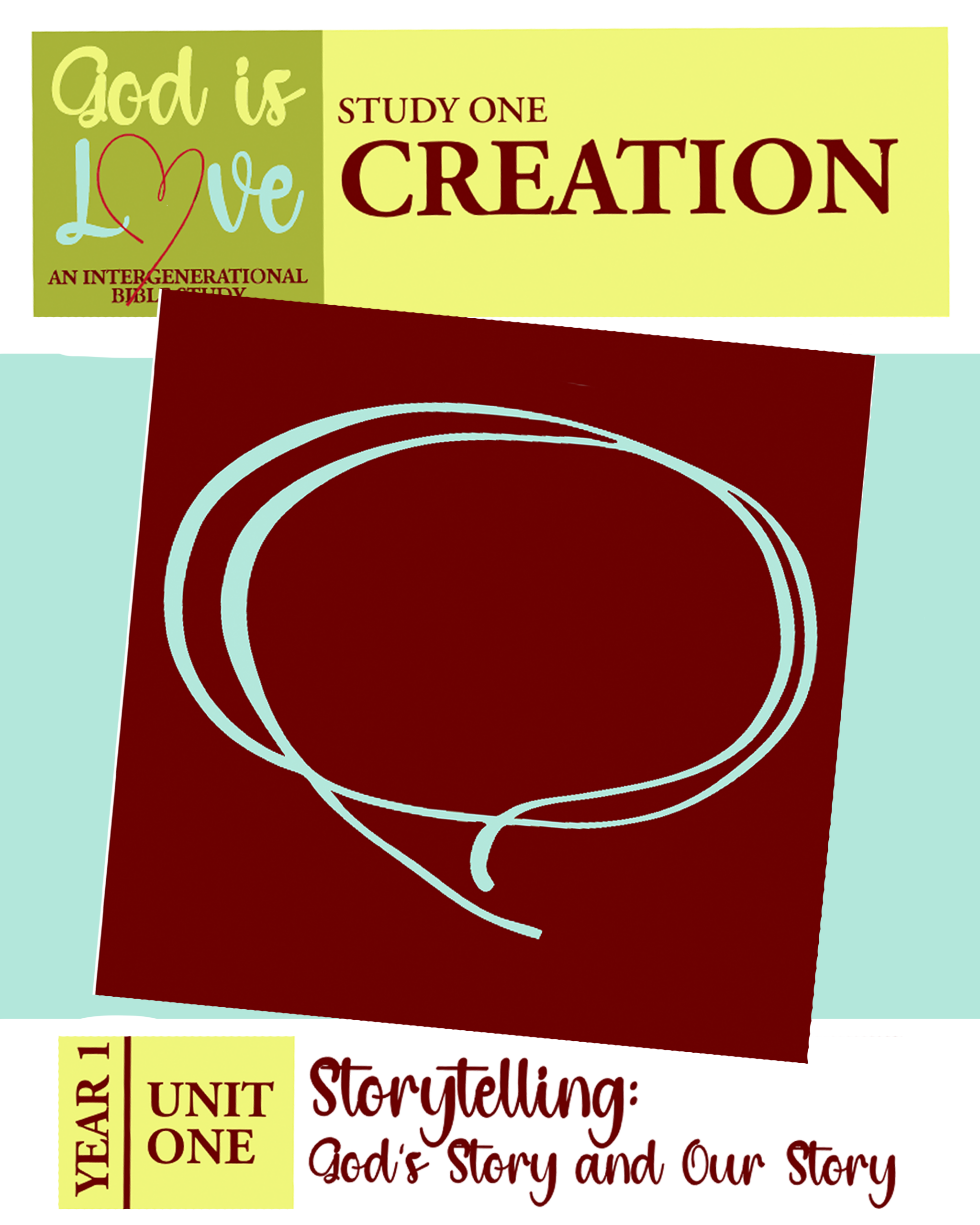 Creation – God is Love Year 1, Unit 1, Study 1