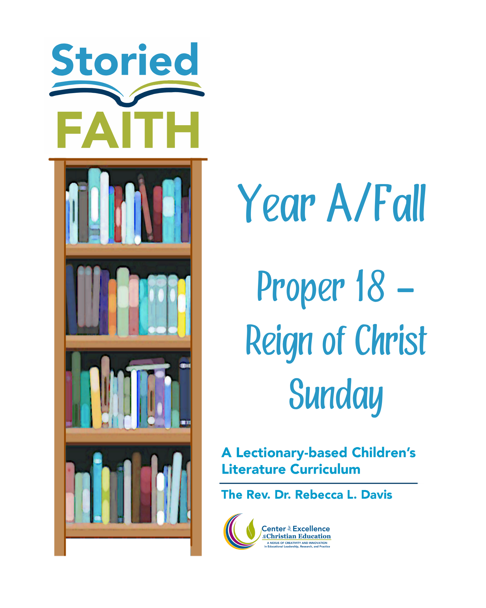 Storied Faith Year A – Fall (Proper 18 to Reign of Christ Sunday)
